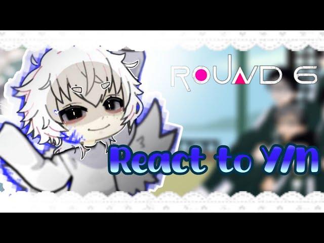 🪽 | Squid Game react to Y/N | 2X | Part 1/? |  | 🪽