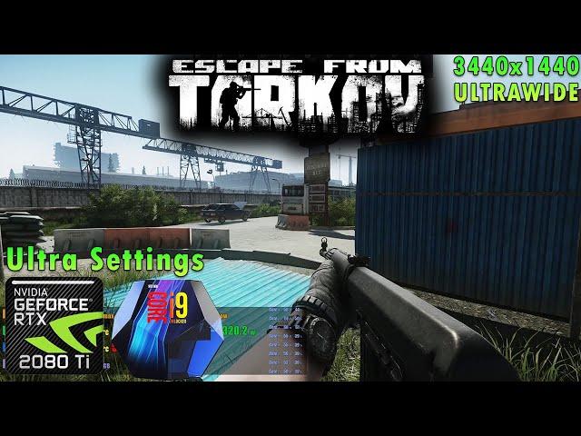 Escape from Tarkov | Ultra Settings | RTX 2080 Ti | i9 9900k 5GHz | Ultrawide 3440x1440