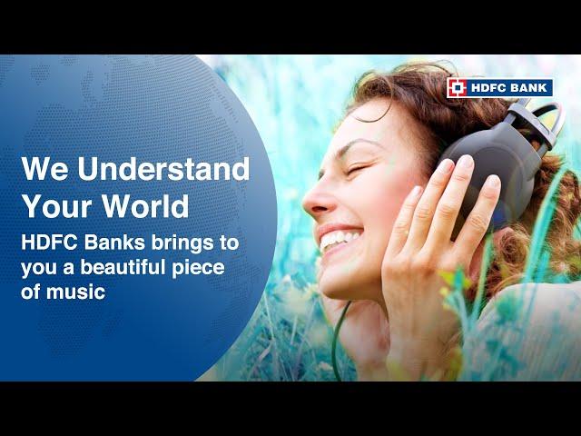 HDFC Banks brings to you a beautiful piece of music