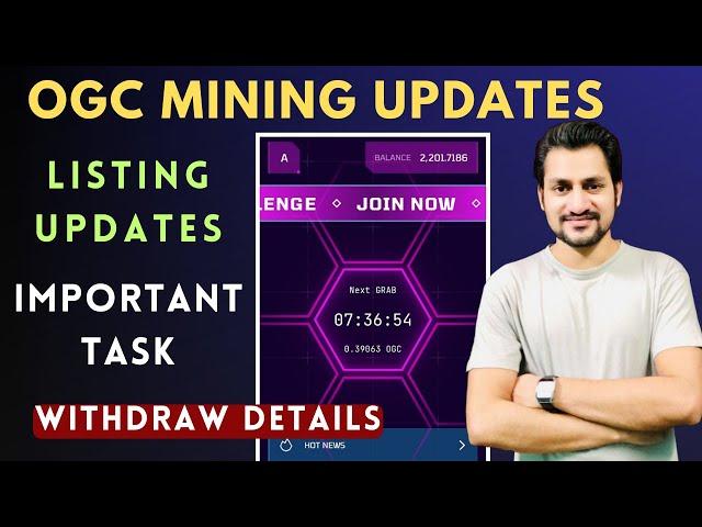 OGC Mining Listing Details | Withdraw Updates | Important Task for Withdraw | Complete Guide