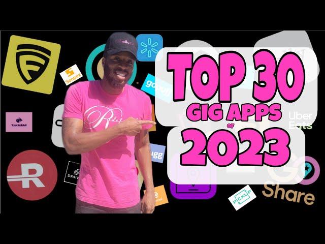 The TOP 30 GIG APPS of 2023!!   BEST LIST for Independent Couriers