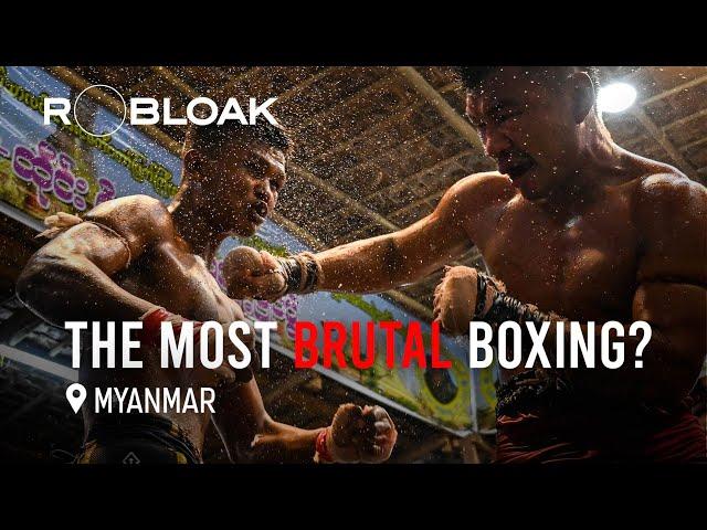 Burmese Boxing: The Most Brutal Boxing In The World?