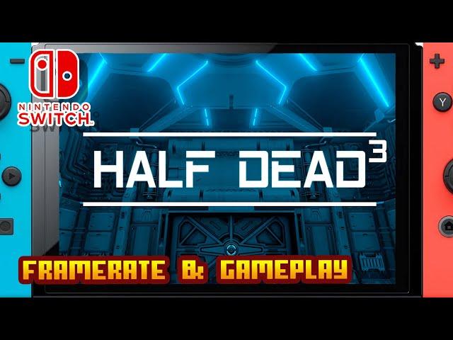 Half Dead 3 - (Nintendo Switch) - Framerate & Gameplay