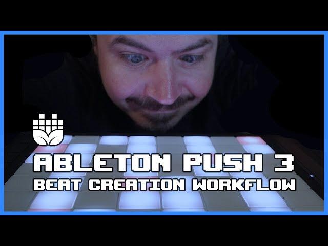 Ableton Push 3 Beat Creation Workflow