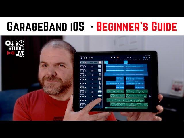 GarageBand iOS Beginner's Guide | Pete Johns, Studio Live Today