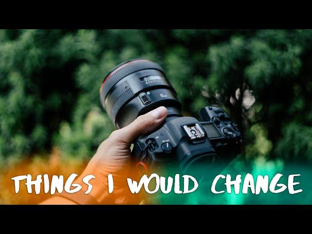 Canon R5 Things I Wish I Could Change