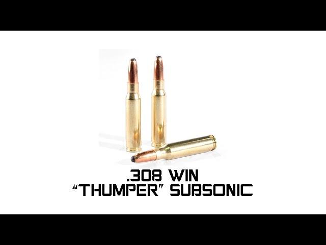 EBR .308 Win (7.62 x 51mm) "Thumper" Subsonic Ammunition