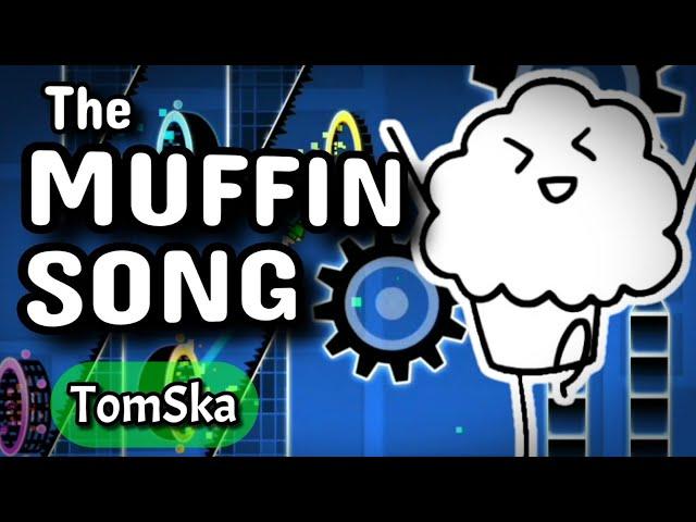 LAYOUT #39 | TomSka - The Muffin song | Geometry Dash 2.1