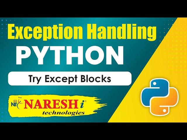 Try Except Blocks In Python | Exception Handling in Python | Naresh IT