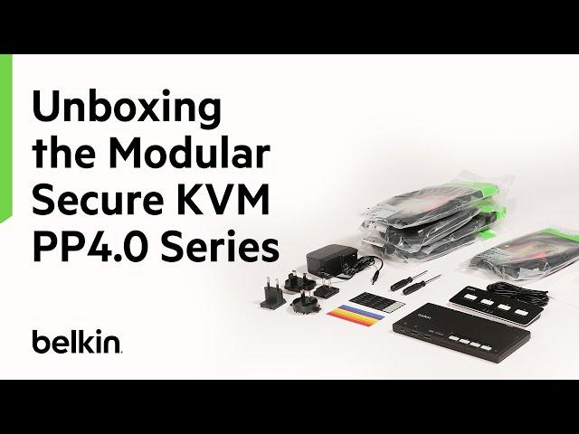 Unboxing the Modular Secure KVM PP4.0 Series