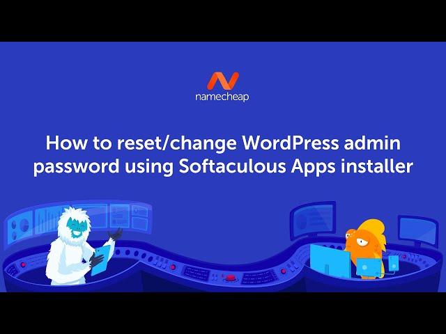 How to reset change WordPress admin password using Softaculous Apps installer