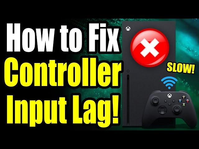 How to Fix Input Lag on Xbox Controller (Best Method!) Xbox Series S|X Remove Controller Input Lag!