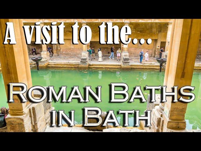 A visit to the Roman Baths in Bath