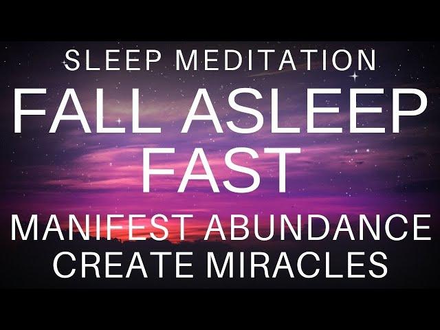 Guided Sleep Meditation - Attract Miracles & Abundance as you Sleep Hypnosis with Sleep Music