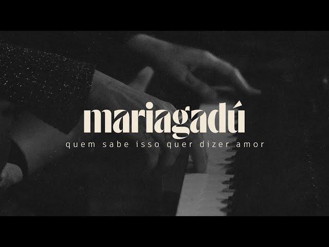 Maria Gadú • Quem Sabe Isso Quer Dizer Amor  • Quem Sabe Isso Quer Dizer Amor