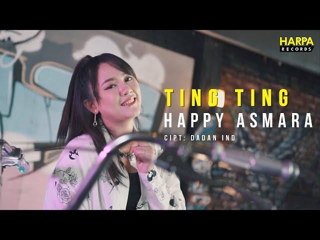 HAPPY ASMARA ~TING TING