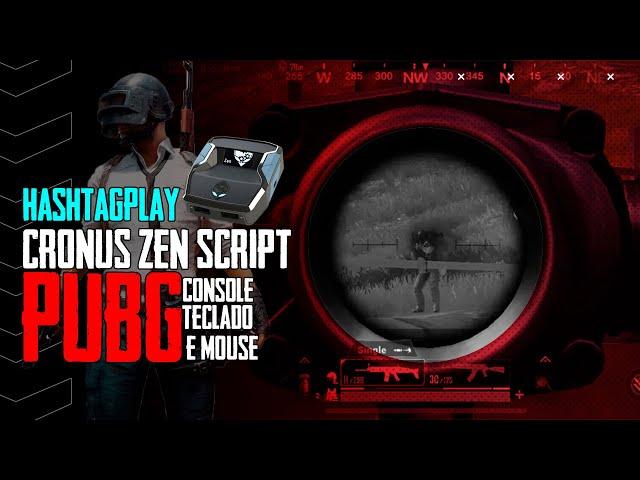 CRONUS ZEN - MELHOR SCRIPT PARA CONTROLE E M&K PARA PUBG | 5 TIPOS DE AIM E AUTOLOOT