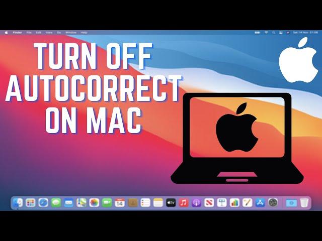 How to Turn Off AutoCorrect on a Mac | How to Disable Autocorrect on Mac