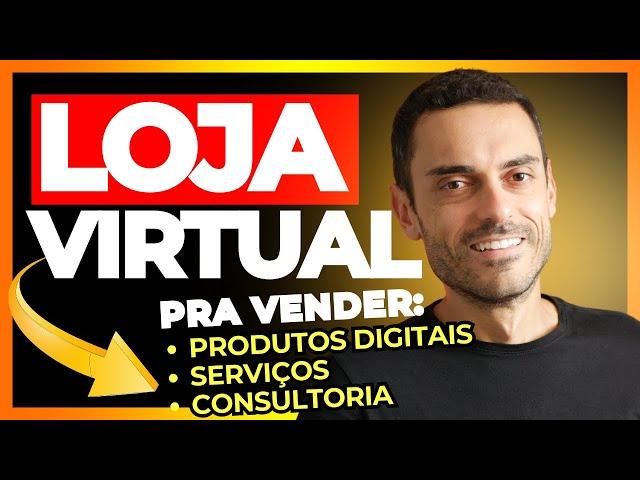  Como Criar uma Loja Virtual para Vender Produtos Digitais (baixáveis), Serviços e Consultoria 