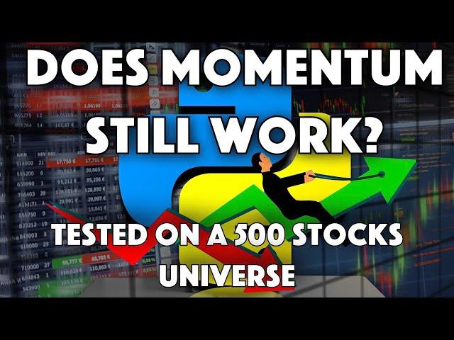 Momentum Trading Strategy implemented in Python on a 500 Stocks universe [Beginner friendly]