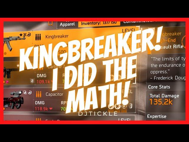 TOP TIER? KINGBREAKER DPS MATH!  THE DIVISION 2