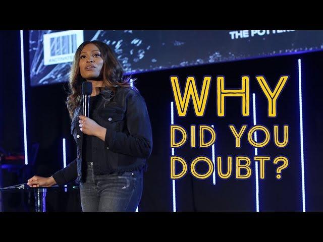 "Why Did You Doubt?" - Stephanie Ike