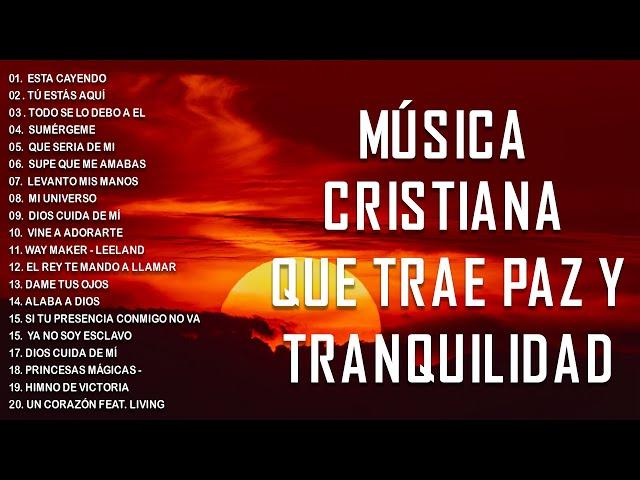 Música de adoración cristiana - 1 Hora y Media de Música Cristiana para Orar y Adorar a Dios