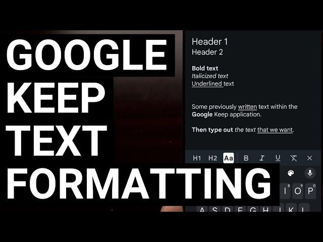 Google Keep Now Has Text Formatting Options: Here's How to Bold, Underline, Use Headers & Italics