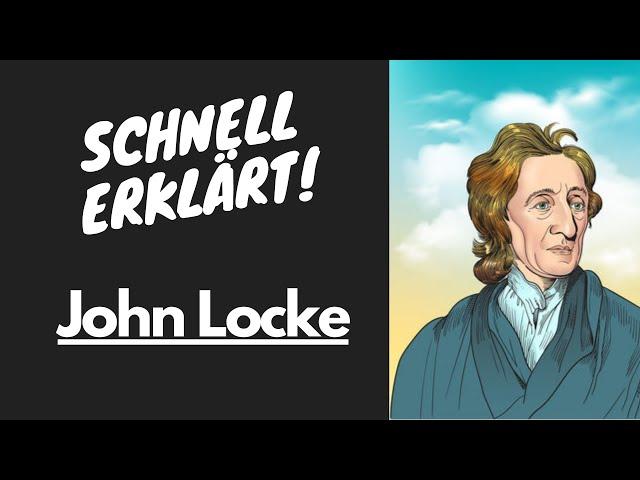 Schnell Erklärt! John Locke