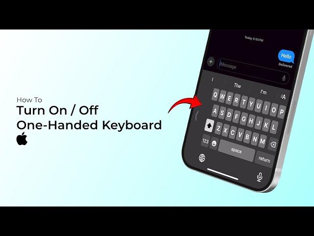 How to Turn ON /OFF One Handed Keyboard on iPhone?