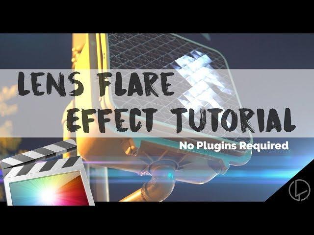 FCPX Tutorial - Adding Lens Flare I No Plugins Required!