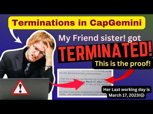 Terminations in #capgemini 2023 | my friend sister got terminated  | her last working day mar 17