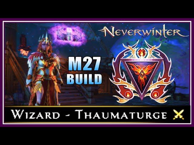 NEW Mod 27 Wizard DPS Build + Guide: (95k IL) Setup for Endgame! - Neverwinter