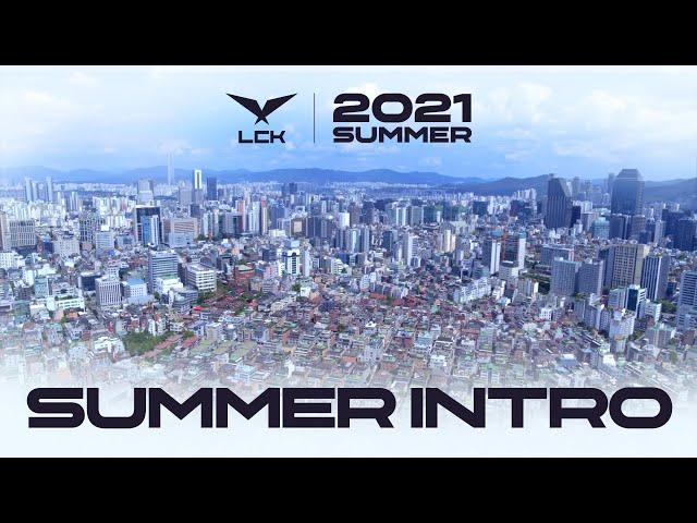 2021 LCK Summer Split Intro | 2021 LCK Summer Split