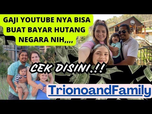 TERNYATA SEGINI GAJI YOUTUBE TrionoandFamily || Triono and Family terbaru