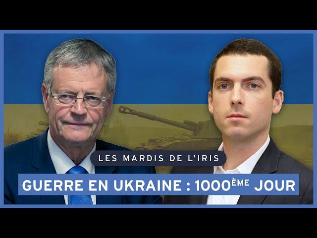 Guerre en Ukraine : 1000ème jour | Les mardis de l'IRIS