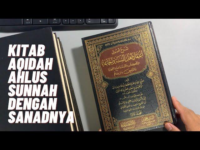 Review Kitab Syarah Ushul Itiqod Ahlusunnah Waljamaah karya Imam Hibatullah Al-Lalakai