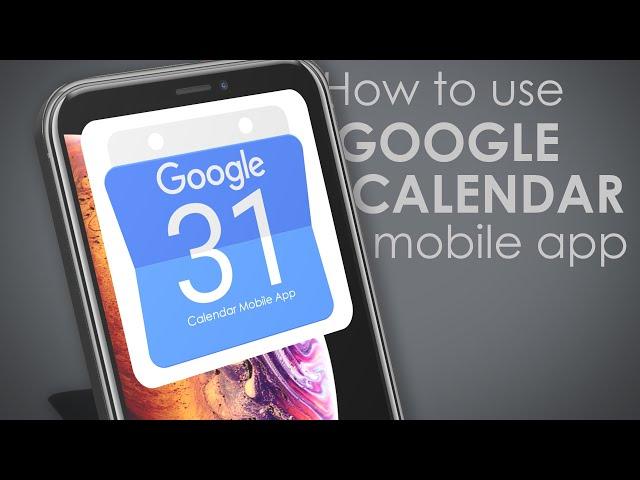 GOOGLE CALENDAR APP Tutorial