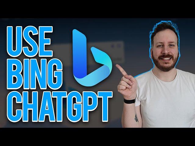 How To Use Bing ChatGPT