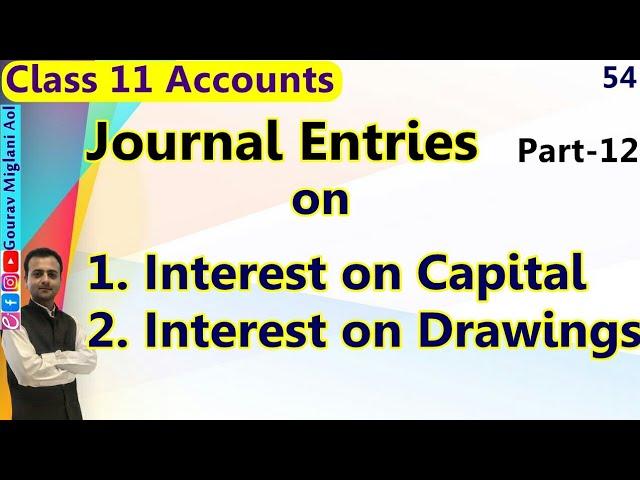 Interest on Capital Journal Entry Class 11 | Interest on Drawings Journal Entry Class 11 | Accounts