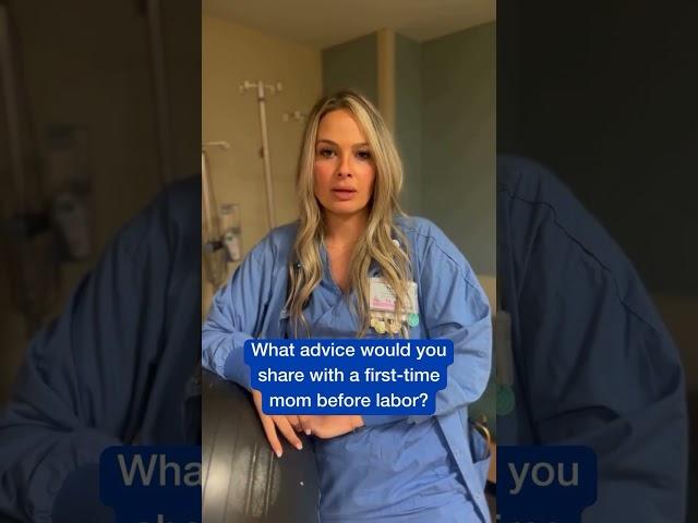 FIRST TIME MOM LABOR ADVICE 