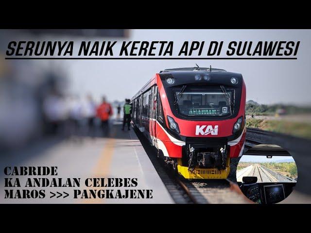 Serunya Naik Kereta Api di Sulawesi | Cabride KA Andalan Celebes