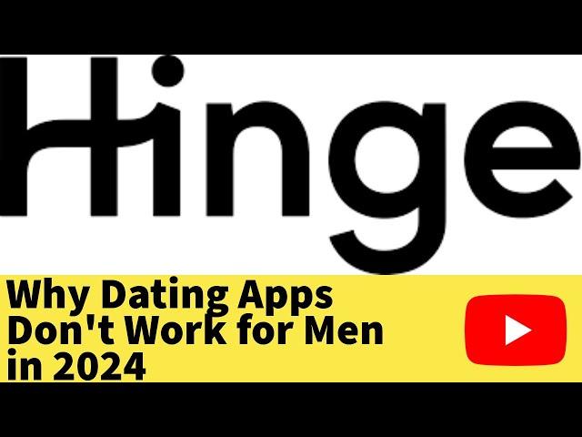 Why Dating Apps Don't Work for Men in 2024 (Hinge Review)