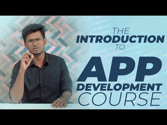 Introduction to App Development Course | Chitti Labs