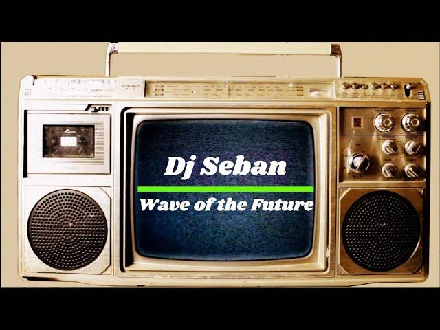 Dj Seban-Wave of the Future