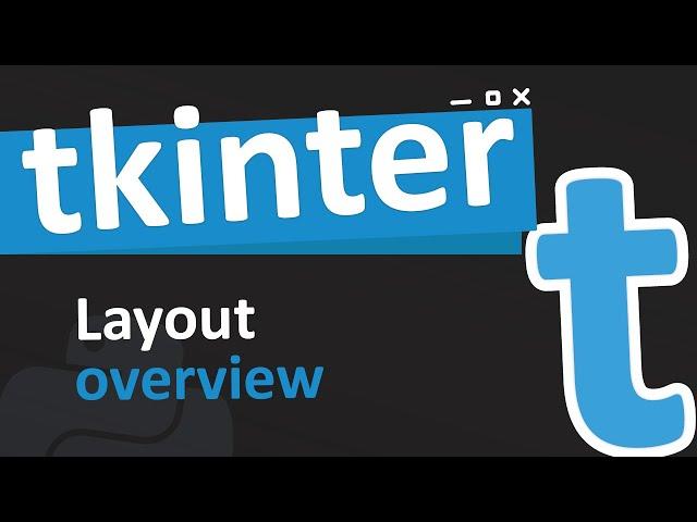 An overview of tkinter layouts
