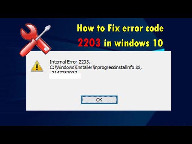 How to Fix Windows 10 Error Code 2203