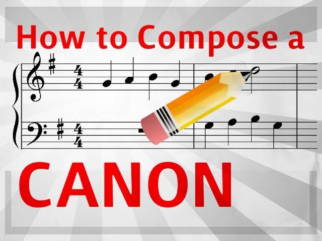 How to Compose a Canon or Round - [Easy music composition]