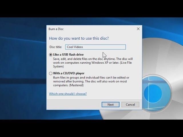 Windows 10: How to burn CDs and DVDs