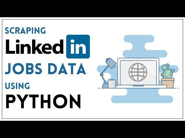 LinkedIn Job Scraping Using Python: Extracting Job Details and Links